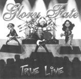Glory Fate : True Live